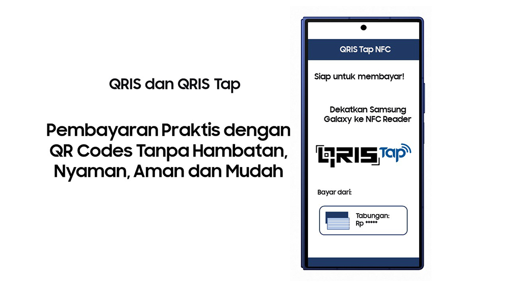 Samsung dan QRIS Tap: Bayar sekali sentuh, hidup lebih praktis